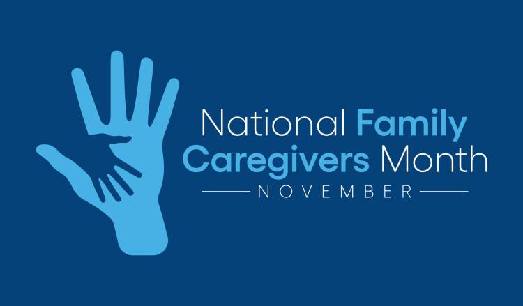 National Family Caregivers Month (November)  Theme: Honoring Hearts That Heal.